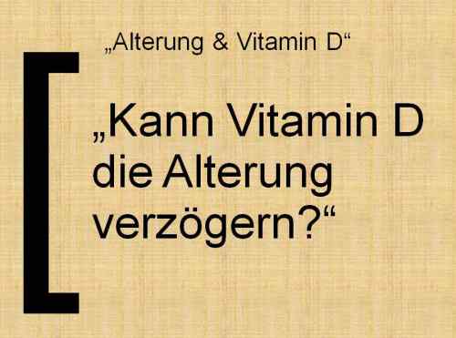 Folie198 Vitamin D Alterung
